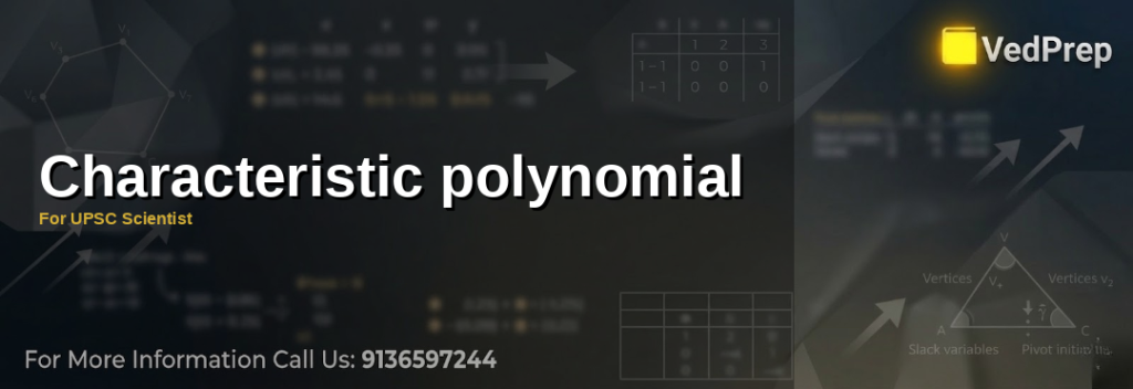 A detailed infographic explaining the characteristic polynomial for UPSC Scientist B exams with matrix examples and eigenvalue solutions