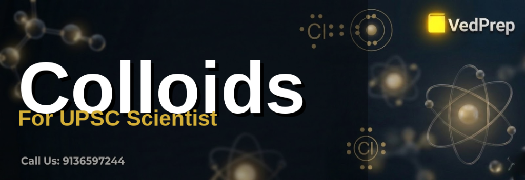 colloids mastery explained – VedPrep exam preparation guide