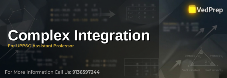 Mastering complex integration techniques for UPPSC Assistant Professor exams with VedPrep’s step-by-step guide