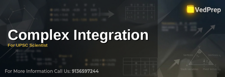 A detailed diagram illustrating complex integration techniques for solving integrals in the complex plane, essential for UPSC Scientist preparation