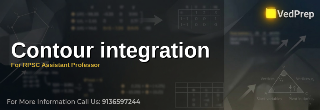 Mastering contour integration techniques for RPSC Assistant Professor exams with VedPrep
