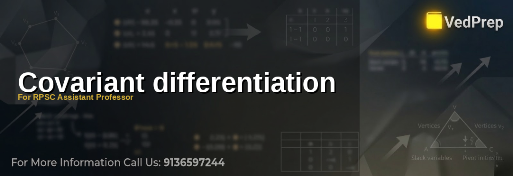A detailed diagram illustrating covariant differentiation in differential geometry for RPSC Assistant Professor preparation