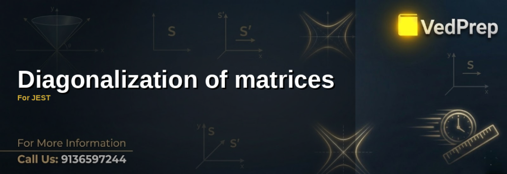 Step-by-step guide to matrix diagonalization for JEST preparation with eigenvalues and eigenvectors