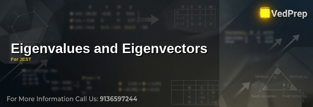 A detailed infographic explaining eigenvalues and eigenvectors for JEST preparation