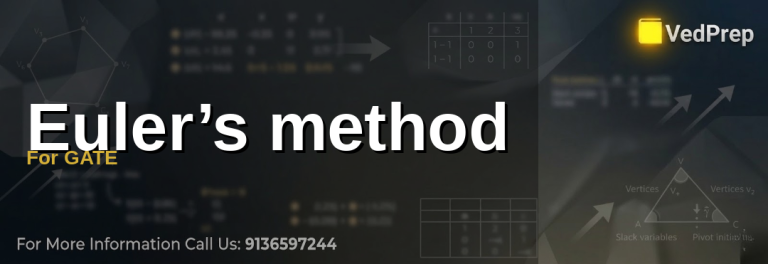 Euler’s method for GATE explained – VedPrep exam preparation guide