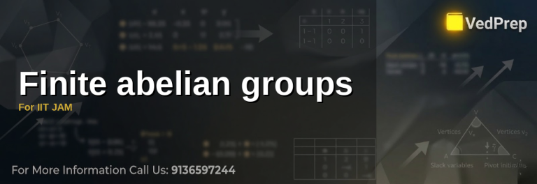 A student studying finite abelian groups with a focus on commutative properties and group theory for IIT JAM preparation