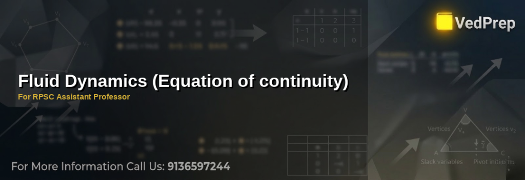 Mastering the equation of continuity in fluid dynamics for RPSC Assistant Professor exams