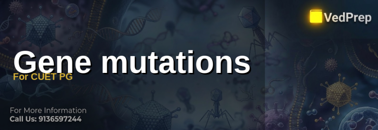 Gene mutations For CUET PG