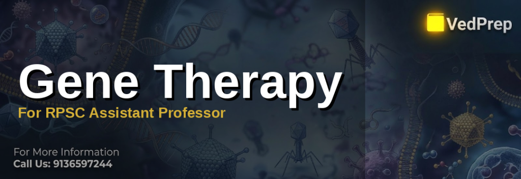Gene Therapy Strategies: Mastering the Ultimate Guide for RPSC 2026 Exam Preparation