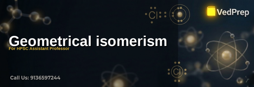 Geometrical isomerism diagram showing cis and trans isomers of 2-butene with labeled structures