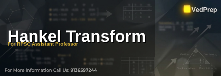 A detailed diagram explaining the Hankel Transform For RPSC Assistant Professor with Bessel functions and circular symmetry applications