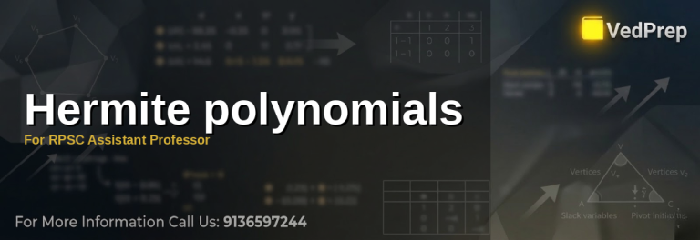 A detailed infographic showing Hermite polynomials properties, recurrence relations, and quantum harmonic oscillator applications for RPSC Assistant Professor preparation