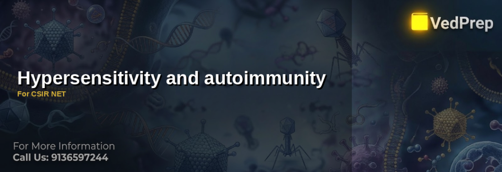 Hypersensitivity and autoimmunity