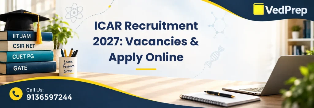 ICAR Recruitment 2027: Essential Guide to Vacancies, Eligibility & Online Application Process