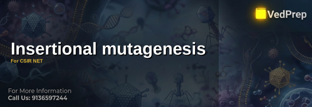Insertional Mutagenesis