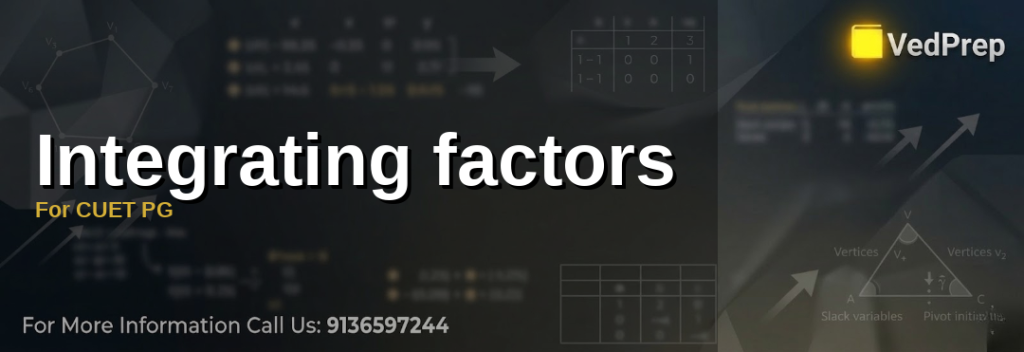 Integrating factors for cuet pg