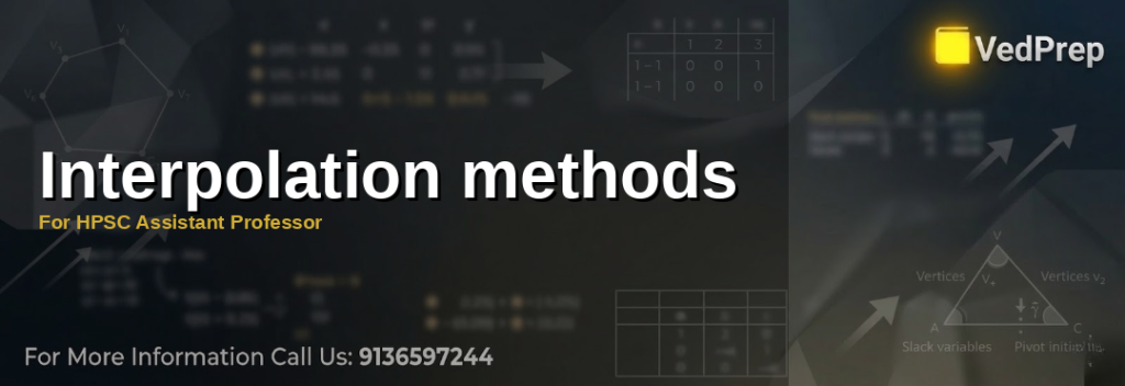 Interpolation methods for HPSC Assistant Professor exam preparation guide