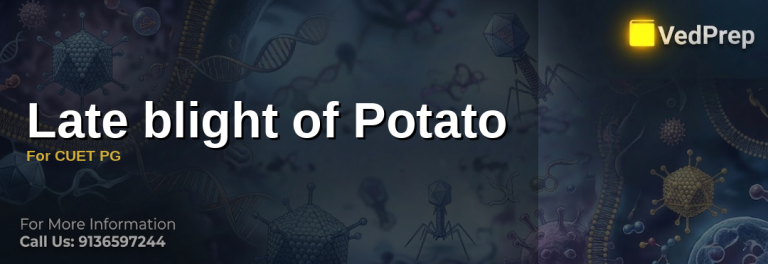 Late blight of potato for cuet pg