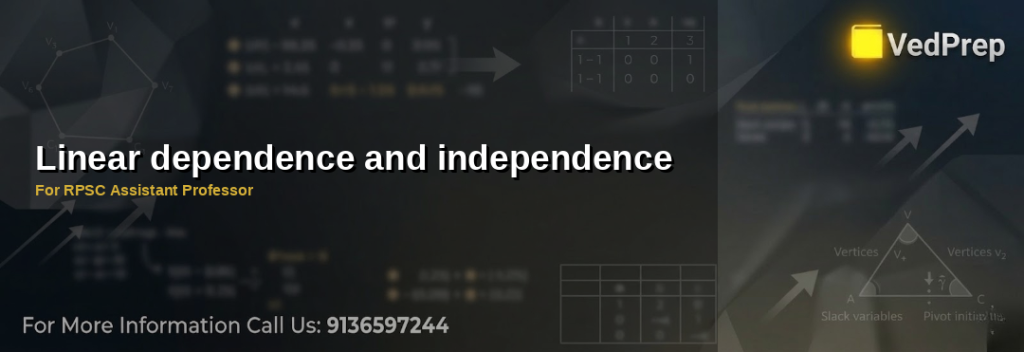 A visual representation of linear dependence and independence in vector spaces for RPSC Assistant Professor exam preparation