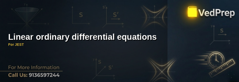 A student solving complex linear ordinary differential equations with a focus on JEST exam preparation