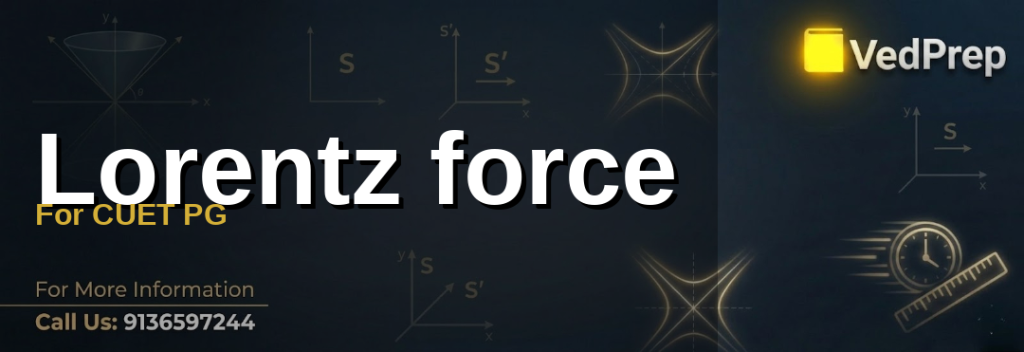 Lorentz force for cuet pg