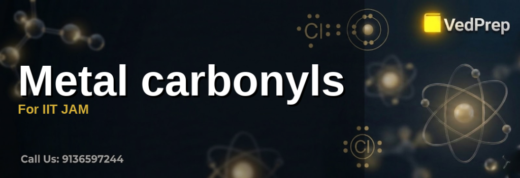 Metal carbonyls