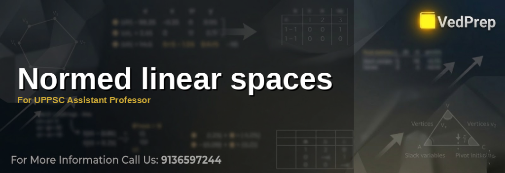 A visual representation of normed linear spaces illustrating vector norms and geometric properties for UPPSC Assistant Professor exam preparation