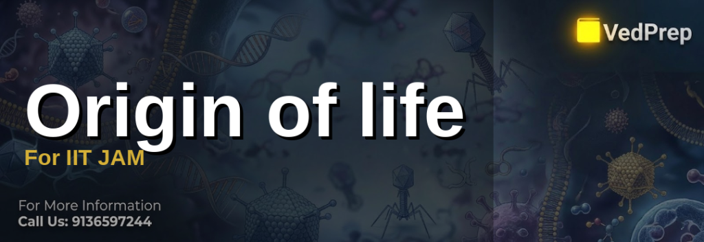 Origin of life