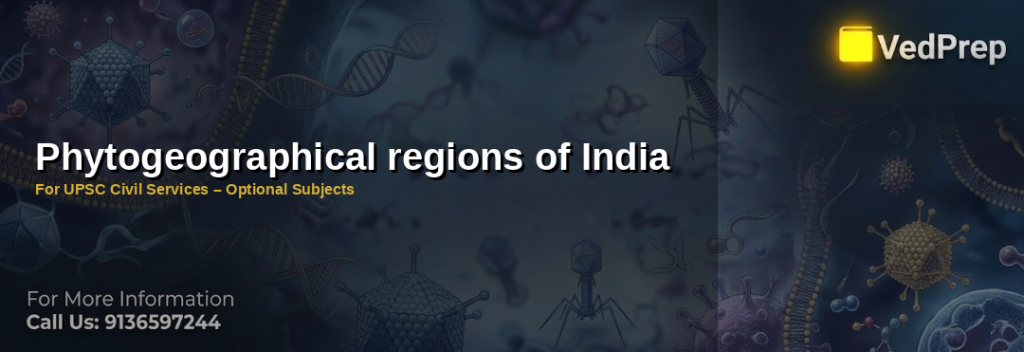 Detailed map illustrating the 12 phytogeographical regions of India with labeled vegetation zones and key species distribution