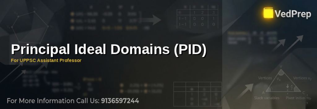 Diagram showing Principal Ideal Domains properties and examples for UPPSC Assistant Professor exam preparation