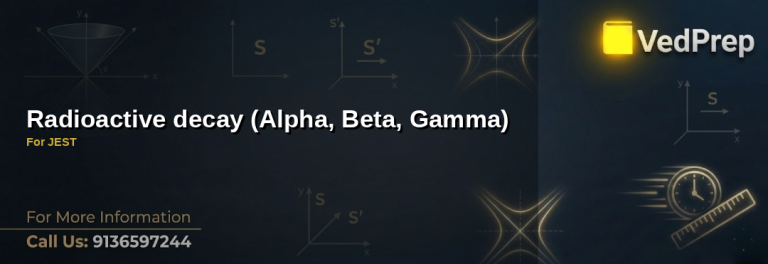 radioactive decay alpha beta gamma explained – VedPrep exam preparation guide