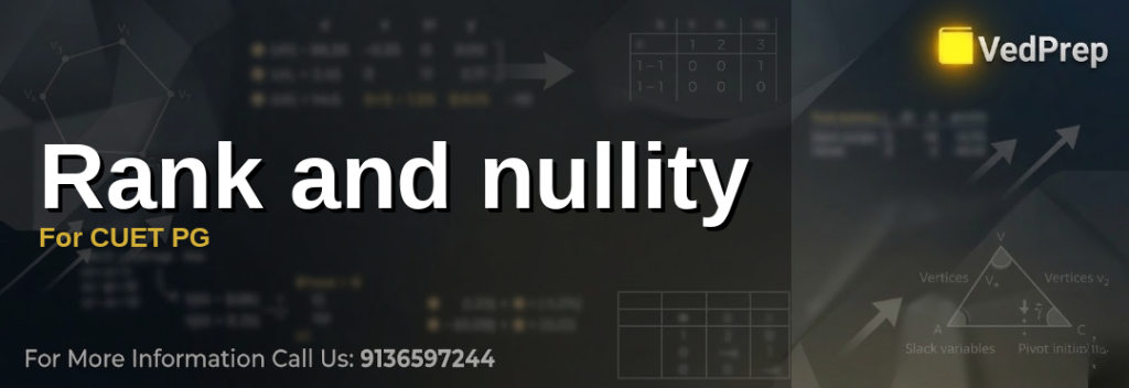 Rank and nullity for cuet pg