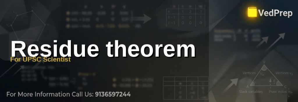 A scientist analyzing complex integrals using the residue theorem for UPSC Scientist preparation