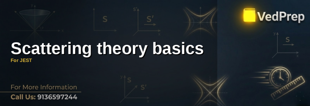A detailed diagram illustrating scattering theory basics for JEST, showing wave-particle interactions and cross-sections