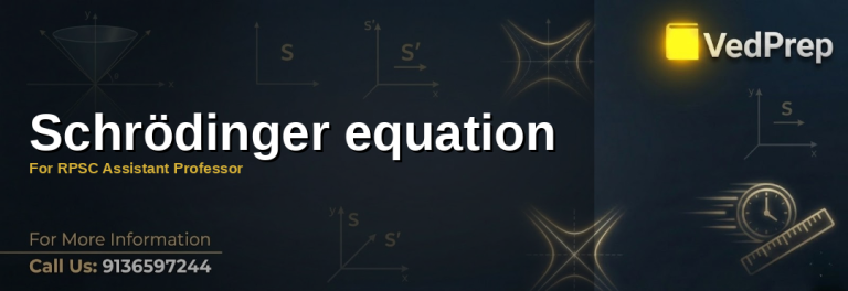 Mastering the Schrödinger equation for RPSC Assistant Professor exams with step-by-step solutions and applications