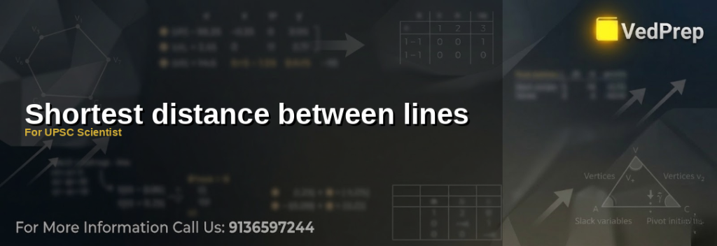 shortest distance between lines explained – VedPrep exam preparation guide