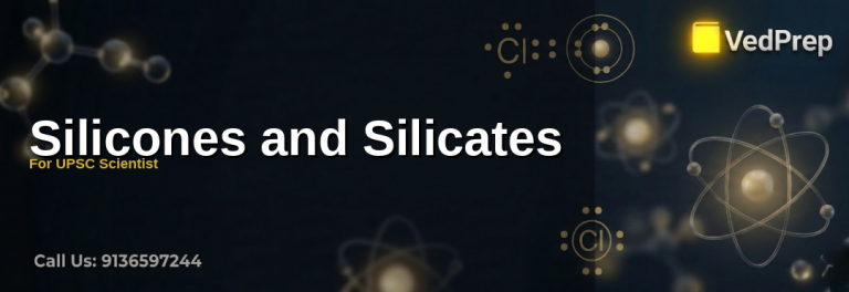 A detailed molecular structure diagram of silicones and silicates highlighting their silicon-oxygen backbones for UPSC Scientist preparation
