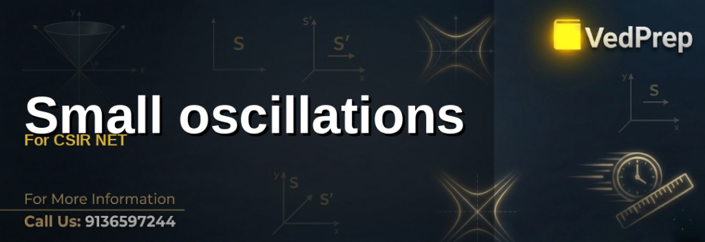 Small Oscillations