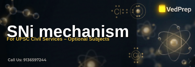 SNi mechanism diagram explaining nucleophilic substitution in organic chemistry for UPSC preparation