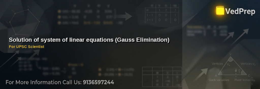 Step-by-step guide to gauss elimination method for solving system of linear equations in competitive exams