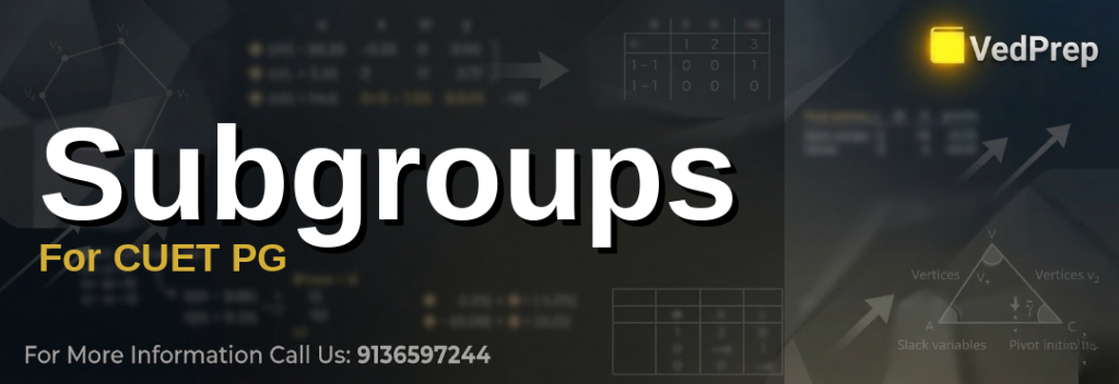 Subgroups For CUET PG
