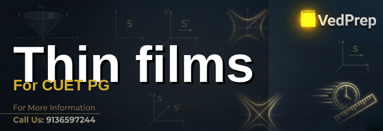 Thin films for CUET PG