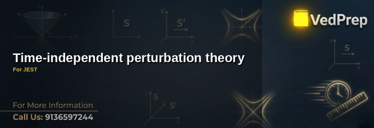 Mastering time-independent perturbation theory for JEST quantum mechanics exams with step-by-step solutions and key formulas