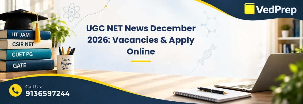 UGC NET news 2026: Official notification PDF, eligibility criteria, and exam updates for December 2026