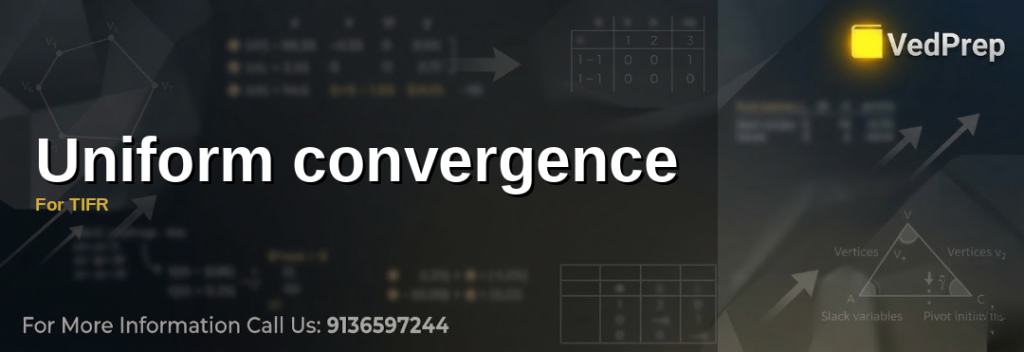 A mathematician analyzing uniform convergence rules for TIFR exams with graphs and equations on a whiteboard