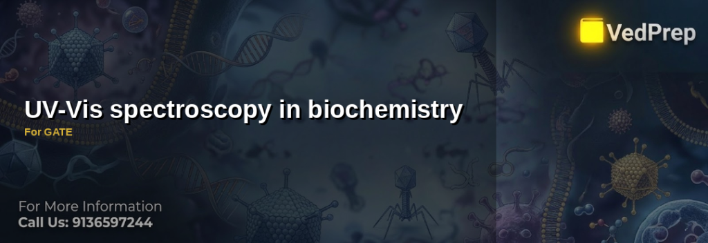UV-Vis spectroscopy in biochemistry