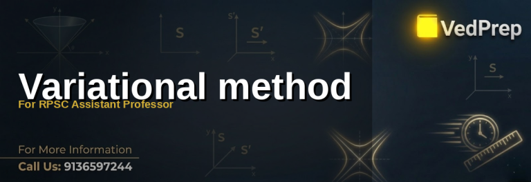 A detailed infographic explaining the variational method for solving quantum mechanics problems in RPSC Assistant Professor exams