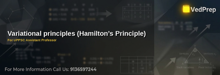 A detailed diagram illustrating Hamilton’s Principle and variational principles in classical mechanics for UPPSC Assistant Professor preparation