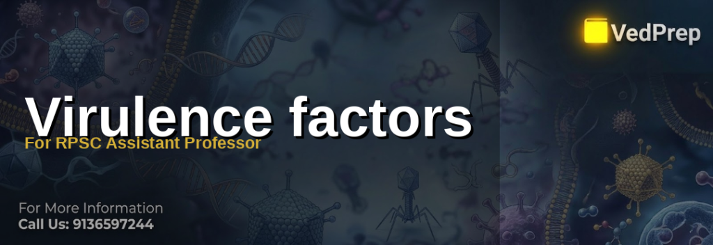 Top 10 Virulence Factors: Essential Strategies for RPSC Assistant Professor Exam in Medical Microbiology