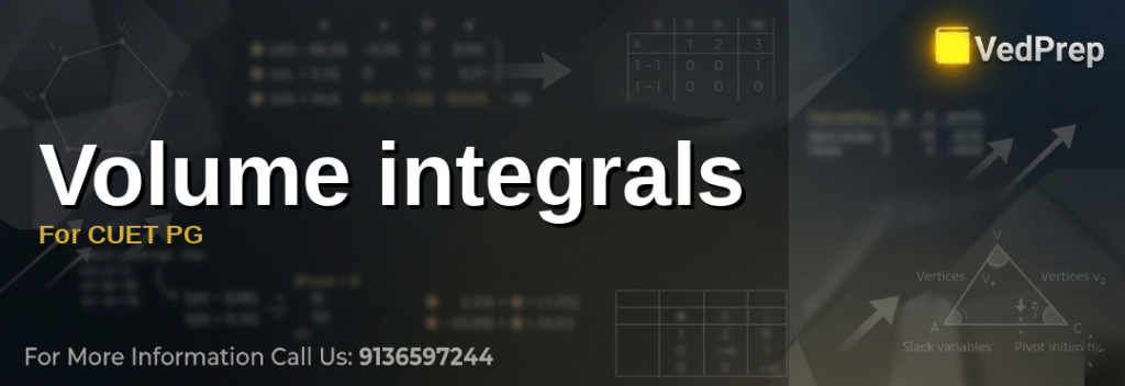 volume integrals for cuet pg